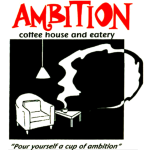 Ambition Coffee House and Eatery "Pour yourself a cup of ambition"